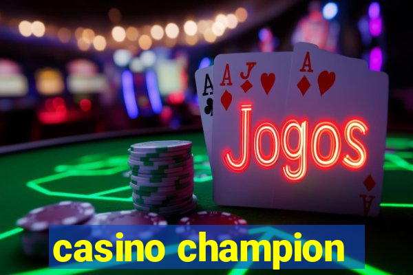 casino champion